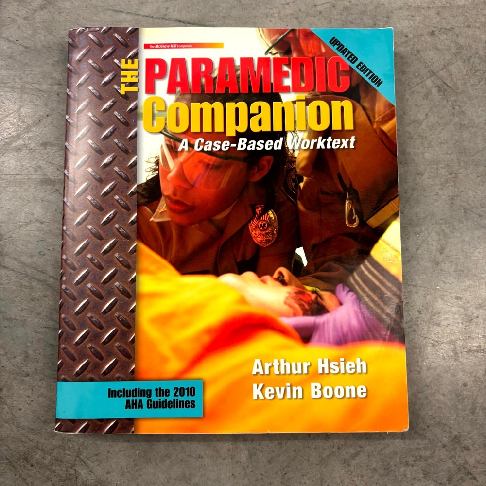 The Paramedic Companion Case-Based Worktext Hsieh Boone McGraw-Hill 2010